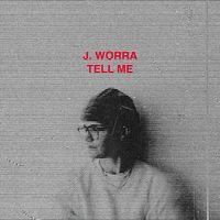 J. Worra - Tell Me