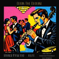 Marco Pasetto - Begin The Beguine (feat. Anna Nicotra, Francesco Passarella & Luca Manfredi)