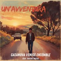 Casanova Venice Ensemble - Un'avventura (feat. Davide Basso)