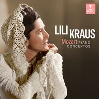 Lili Kraus - Mozart: Piano Concertos Nos. 9 "Jeunehomme", 18 & 20