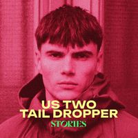 Us Two - Tail Dropper (Explicit)