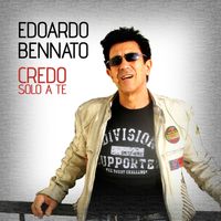 Edoardo Bennato - Credo solo a te
