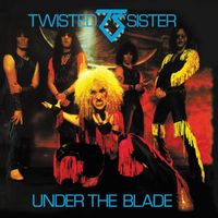 Twisted Sister - Under the Blade (Explicit)