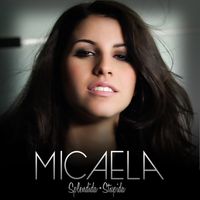 Micaela - Splendida Stupida
