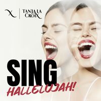 Tanja La Croix - Sing Hallelujah! (feat. Jizelle)