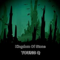 YOUNG Q - Kingdom of Stone (Radio Edit, Live 2025, Remastered)