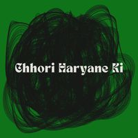 Kailash - Chhori Haryane Ki