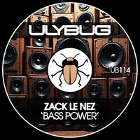 Zack Le Nez - Bass Power