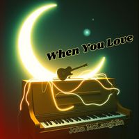John McLaughlin - When You Love