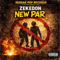 ZekeDon - New Par (Explicit)