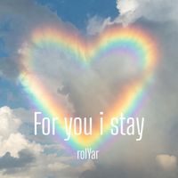 rolYar - For You I Stay