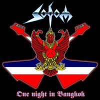 Sodom - One Night In Bangkok (Live) (Explicit)