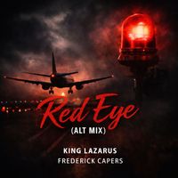 King Lazarus - Red Eye (Alt Mix)