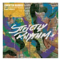 Quentin Harris - U Don't Know EP