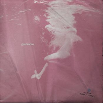 Goldroom - Plunge /\ Surface (Explicit)