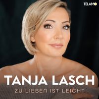 Tanja Lasch - Zu lieben ist leicht
