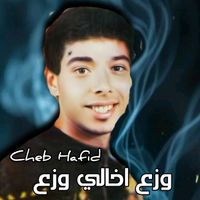 Cheb Hafid - وزع اخالي وزع