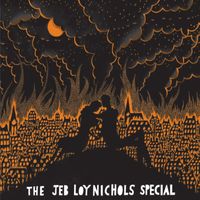 Jeb Loy Nichols - The Jeb Loy Nichols Special