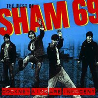 Sham 69 - The Best of Sham 69 - Cockney Kids Are Innocent (Explicit)