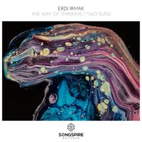 Erdi Irmak - The Way Of Thinking / Two Suns
