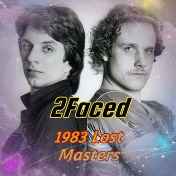 2Faced - 1983 Lost Masters