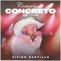 Vitico Castillo - Corazón De Concreto (En Vivo)