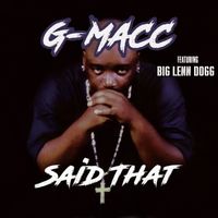 G-Macc - Said That (Explicit)