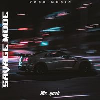 Mr. Yash - Savage Mode