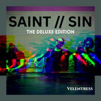Velentress - SAINT // SIN (Deluxe Edition [Explicit])