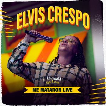 Elvis Crespo - Me Mataron (Live)