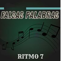 Ritmo 7 - Falsas Palabras