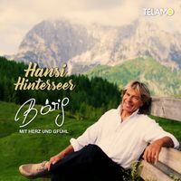 Hansi Hinterseer - Bärig – Mit Herz und Gfühl