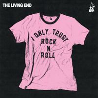 The Living End - I Only Trust Rock n Roll (Explicit)