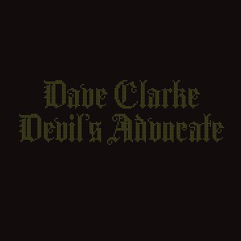 Dave Clarke - Devil's Advocate (Explicit)
