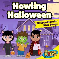 The Countdown Kids - Howling Halloween: 20 Spooktacular Kids Songs