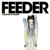 Feeder - Comfort in Sound (2025 Remaster)