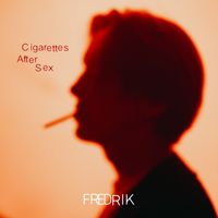 FREDRIK - Cigarettes After Sex