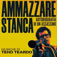 Teho Teardo - Ammazzare Stanca - Autobiografia di un assassino