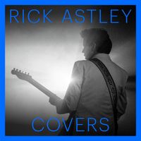 Rick Astley - Covers