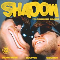 NGHTMRE, Segan, hayve - Shadow (feat. Crooked Bangs)