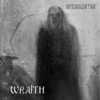 Underwater - Wraith (Explicit)