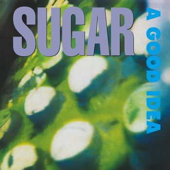 Sugar - A Good Idea