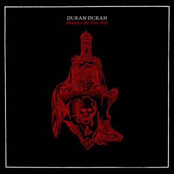 Duran Duran - SHADOWS ON YOUR SIDE