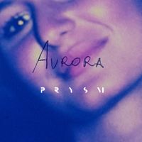 Prysm - Aurora