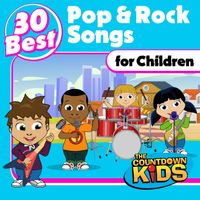 The Countdown Kids - 30 Best Pop & Rock Songs for Children