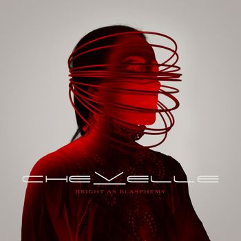 Chevelle - Bright as Blasphemy (Explicit)