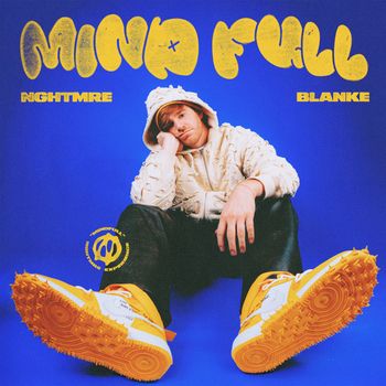 NGHTMRE, Blanke - Mind Full