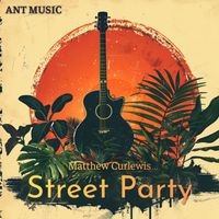Matthew Curlewis - Street Party