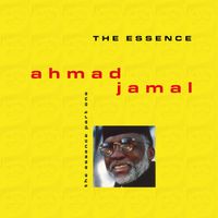 Ahmad Jamal - The Essence (Part One)