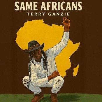 TERRY GANZIE - Same Africans